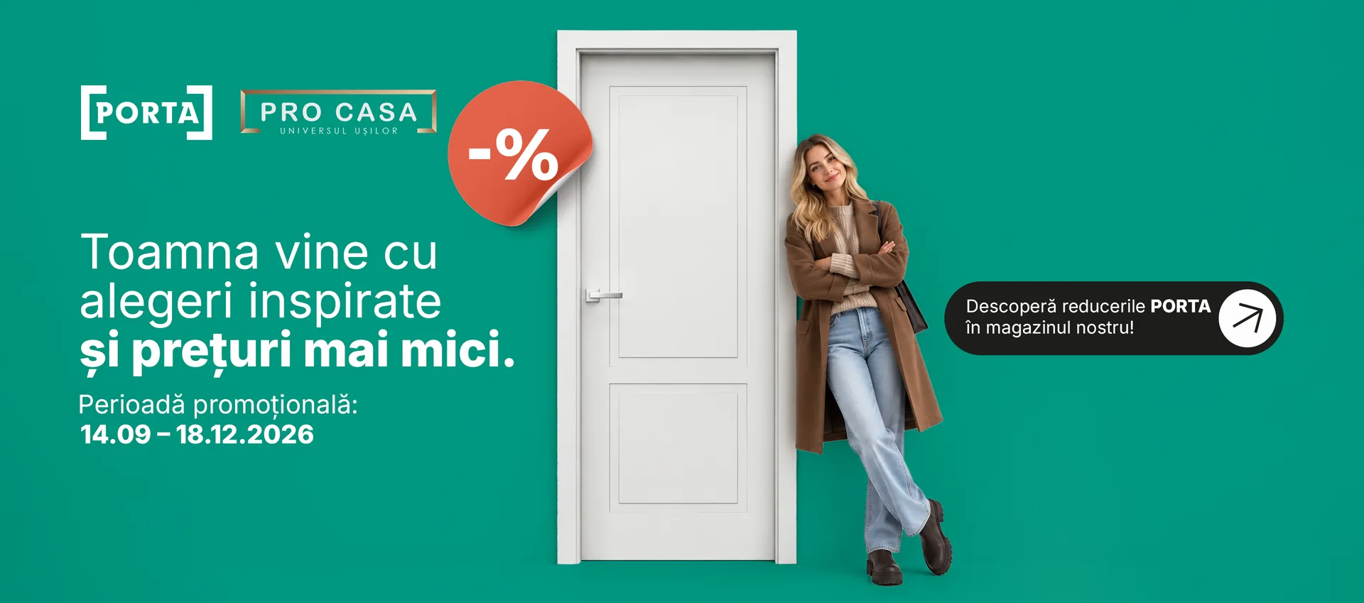 Afișul promoției de toamnă Porta 2026, cu siglele Porta și Pro Casa: o femeie sprijinită de o ușă albă, pe fond verde, și perioada 14.09–18.12.2026